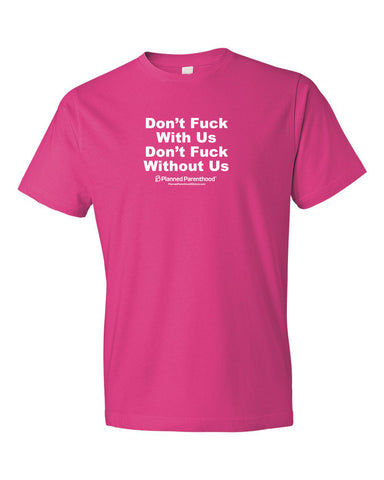 Don’t F With Us Unisex T