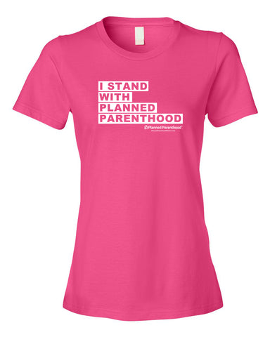 I Stand with PP Pink Ladies T