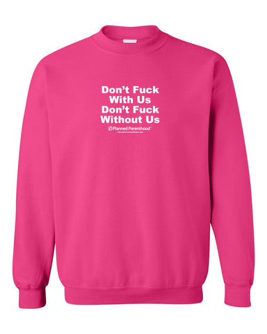 Don’t F With Us Fleece Pullover
